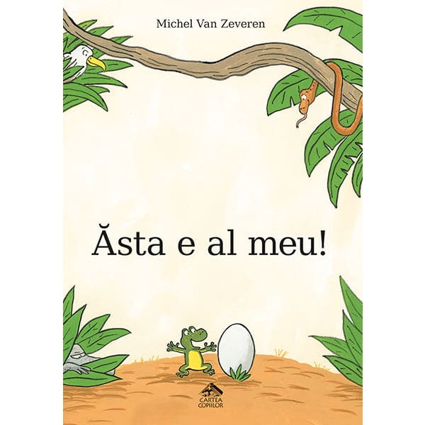 Asta e al meu - Michel Van Zeveren - Editura Portocala