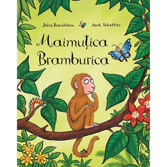 Maimutica Bramburica - Julia Donaldson - Editura Cartea